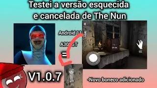 Testando a vers&atilde;o mais flopada/esquecida de The Nun (The Nun 1.0.7) {A vers&atilde;o fake}
