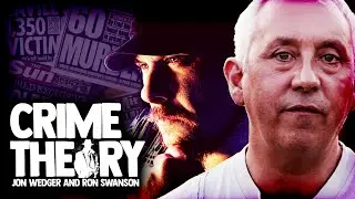 CRIME THEORY - JON WEDGER & RON SWANSON - TRUE CRIME