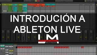 Introducci&oacute;n a Ableton Live con Latin MultiTracks