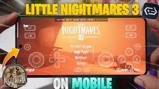 Play Little Nightmares 3 DEMO on Android! | GameHub Emulator Steam Setup 🔥