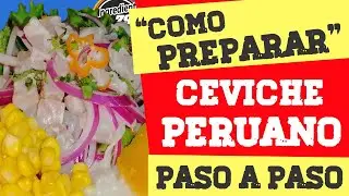 💪 Как приготовить ПЕРУВСКИЙ СЕВИЧ ((Шаг за шагом)) Оригинально, легко и вкусно | Ингредиент 791