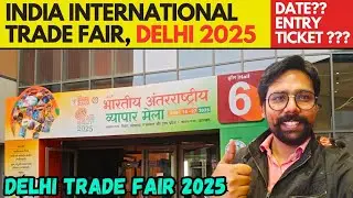 India International Trade fare 2025 | Trade Fair Delhi 2025 | Delhi Trade Fair 2025 | Amit Khundia