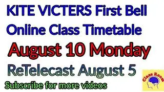 August 10 Monday First Bell online class timetable