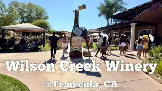 🔴Walking Tour of WILSON CREEK WINERY @Temecula, CA