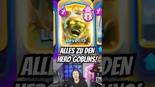 🤩😱 ALLES &Uuml;BER die NEUEN HERO GOBLINS! #clashroyale