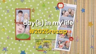 day(s) in my life in 2025 | iftar, staycation, photobooth & birthday treats 🍀 #2025recap