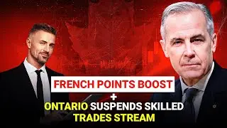 Express Entry Breaking News: French Points Boost + Ontario Suspends Skilled Trades Stream
