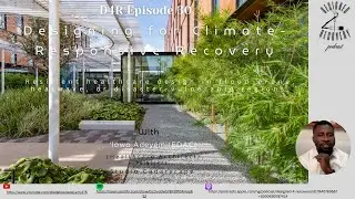 D4R Episode 30: Designing for Climate-Responsive Recovery