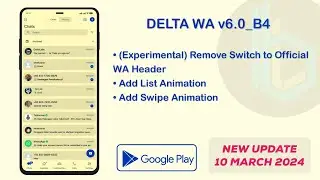 UPDATE DELTA WA v6.0_B4 MARCH 2024 | @amak_zone