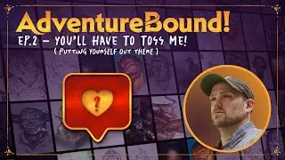 AdventureBound! | You&rsquo;ll have to toss me! Putting yourself out there.