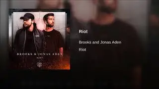 Brooks & Jonas Aden - Riot