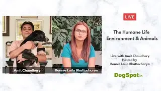 The Humane Life- Environment & Animals with Amit Chaudhery