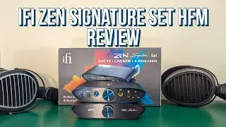 iFi ZEN Signature Set HFM review