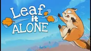 leaf it alone!