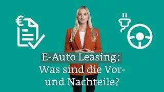 Wie funktioniert E-Auto Leasing?