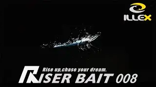 RISER BAIT 008