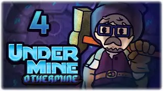 STRONGEST OTHERMINE RUN YET!! | Let's Play UnderMine | Part 4 | OtherMine Update