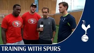 Football Vs Football - Jan Vertonghen, Patrick Willis and Joe Staley! | Training With Spurs