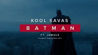Kool Savas feat. Jamule - Batman (Official HD Video) 2019