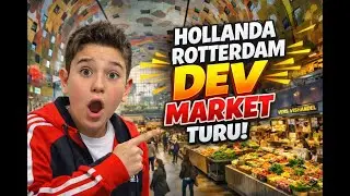 Markthal Rotterdam&rsquo;da İlk Kez Gezdik! 👀🍓