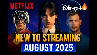 What's New to Streaming in August 2025 | Netflix, Prime Video, Disney+, HBO Max