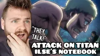 TALKING TITANS??!! | ATTACK ON TITAN 'Ilse's Notebook' | Non Anime Fan! | REACTION