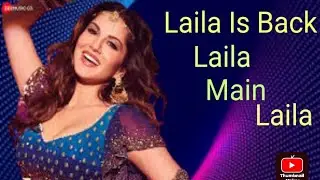 Laila Is Back II Laila Main Laila 2.0 | Raees | Shah Rukh Khan.Sunny Leone. New Song 2023 Live