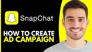 Как создать рекламную кампанию в Snapchat &mdash; шаг за шагом