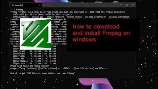 How to Download and Install Ffmpeg on Windows