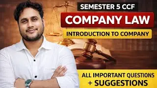 CHAPTER 1 ONE SHOT  | COMPANY LAW | SEM 5 CCF BCOM | INTRODUCTION TO COMPANY LAW 