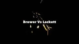 Brower Vs Lackett - Mini Episode Teaser