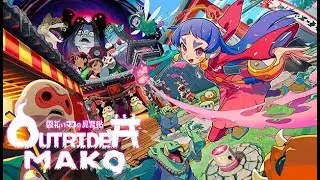 Outrider Mako - Part 1