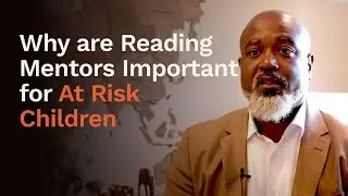 Why are  Reading Mentors Important for At Risk Children