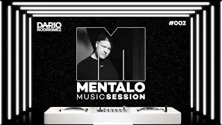 Mentalo Music Session #002 with Dario Rodriguez