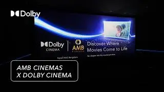 Dolby Cinema Arrives in Bengaluru at AMB Cinemas