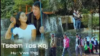 Tseem Tos Koj | Vws Thoj | Official MV 2022