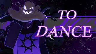 TO DANCE - Azure Chase Theme | Forsaken UST