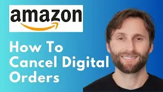 How to Cancel Digital Orders on Amazon [Full Guide 2026]