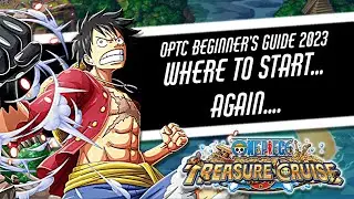 Beginner's Guide to OPTC 2023: Where to Start...Again | OnePieceTC