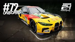 Onboard #72 | BMW M4 GT3 | BMW M Team RMG | ADAC 24h N&uuml;rburgring Qualifiers 2024