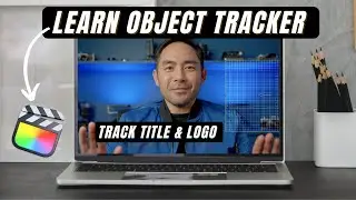 Final Cut Pro | Object Tracker | Titles & Logos
