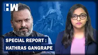Special Report: Hathras Gangrape
