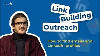 Link Building Outreach: How to find emails and LinkedIn profiles