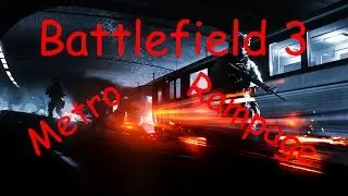 Battlefield 3 | Metro Rampage HD
