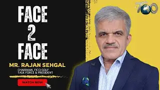 Face 2 Face with MR. Rajan Sehgal, Chairman Public Relations Council&nbsp;-&nbsp;TAAI