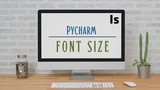 How to change PyChram Font Size by Mouse Scroll