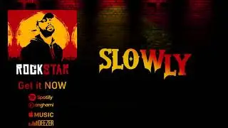 Neo  _  04 Slowly #Rockstar 1