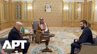 Syria&rsquo;s Al-Sharaa in Historic Riyadh Meeting with Trump and Saudi Crown Prince | APT