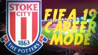 FIFA 19 Career Mode | Ep 1 | STOKE