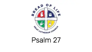 Psalm 27 ASL